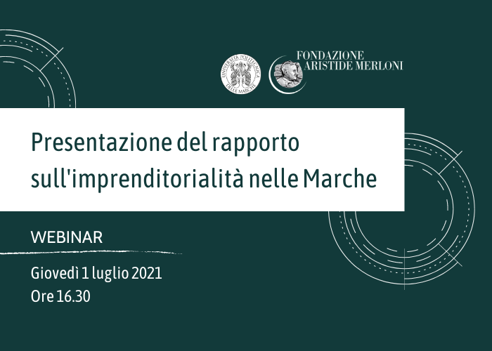 Presentazione del Rapporto sull’imprenditorialità nelle Marche 2020