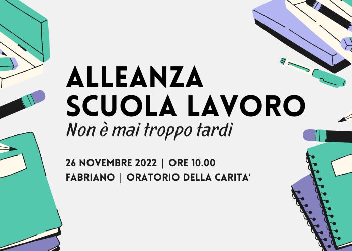 Alleanza Scuola Lavoro – non è mai troppo tardi