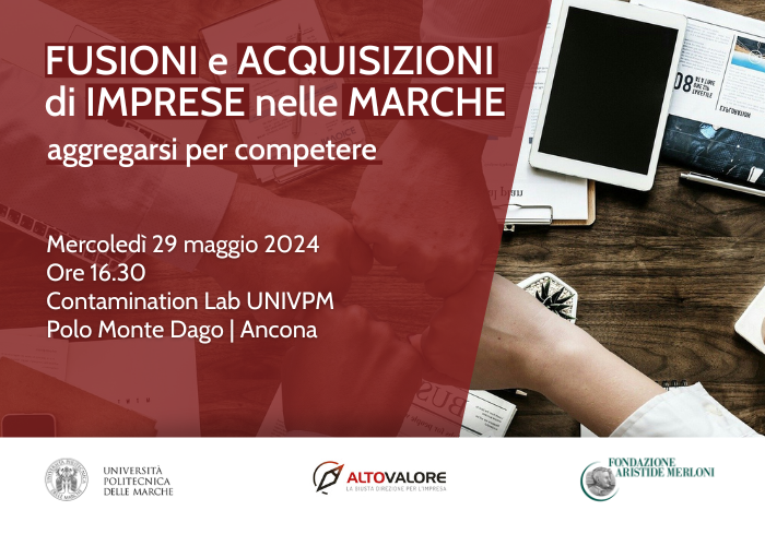 Fusioni e acquisizioni di imprese nelle Marche: aggregarsi per competere