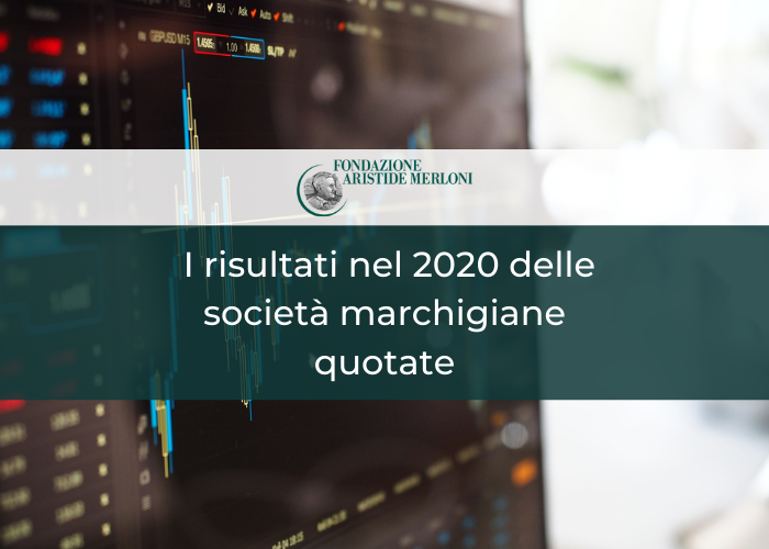 Scopri l&#39;andamento delle Società quotate marchigiane nel 2020