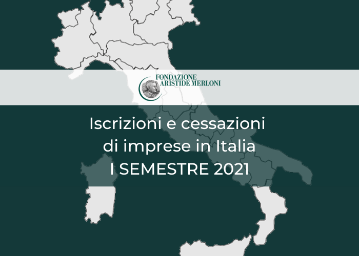 Iscrizioni cessazioni imprese italia 2021